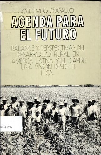 Agenda para el futuro balance y perspectivas del desarrollo rural en América Latina y el Caribe : una visión desde el IICA