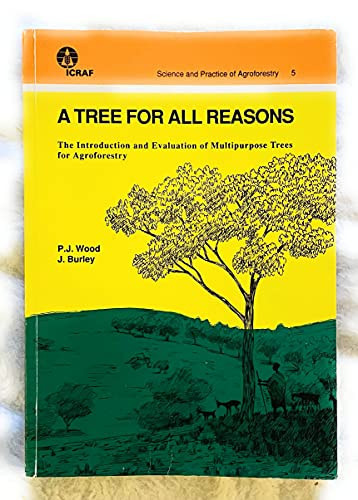 A tree for all reasons: Introduction and evaluation of multipurpose trees for agroforestery (Science and practice of agroforestry)