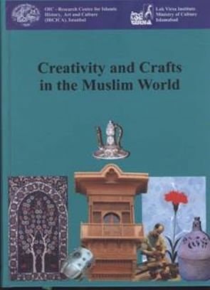 Creativity and Crafts in the Muslim World