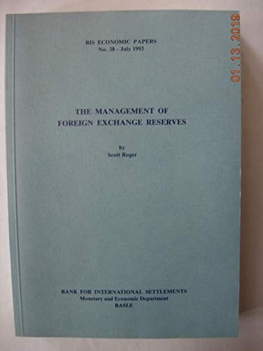 The management of foreign exchange reserves (BIS economic papers)