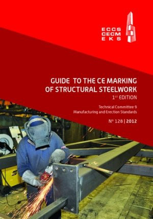 Guide to the CE Marking of Structural Steelwork