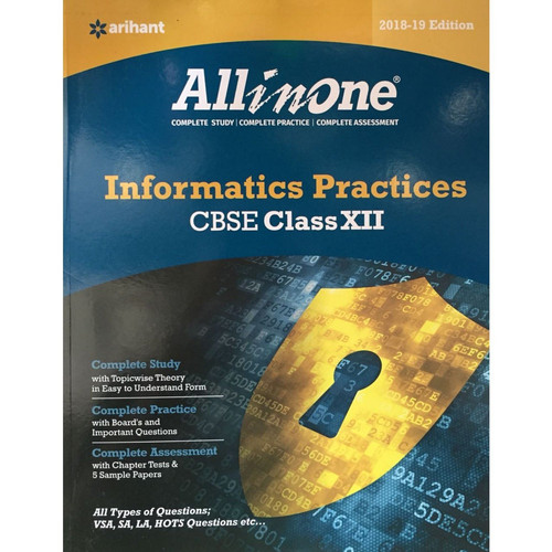 CBSE All In One Informatics Practices CBSE Class 12 for 2018 - 19 (Old edition)