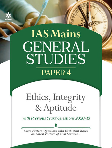 IAS Mains Paper 4 Ethics Integrity & Aptitude 2021