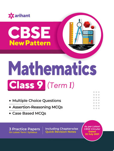 CBSE New Pattern Mathematics Class 9 for 2021-22 Exam (MCQs based book for Term 1)