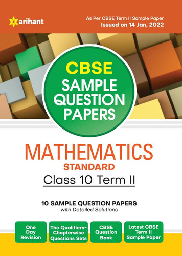 Arihant CBSE Term 2 Mathematics Standard Class 10 Sample Question Papers (As per CBSE Term 2 Sample Paper Issued on 14 Jan 2022)