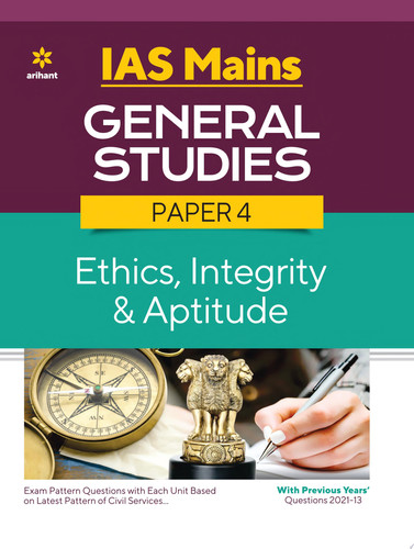 IAS Mains General Studies Paper 4 Ethics Integrity & Aptitude