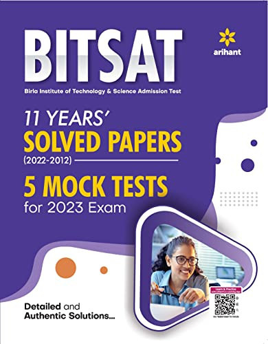 BITSAT 10 Years Solved Papers (2022-2012) 5 Mock Tests For 2023 Exam