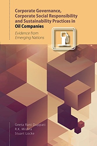 Corporate Governance, Corporate Social Responsibility, and Sustainability Practices in Oil Companies Evidence from Emerging Nations