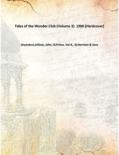 Tales of the Wonder Club (Volume 3) 1900 [Hardcover]