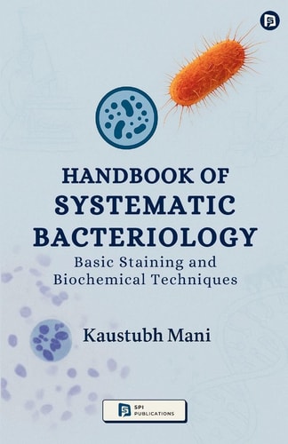 HANDBOOK OF SYSTEMATIC BACTERIOLOGY - Basic Staining and Biochemical Techniques