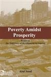Poverty Amidst Prosperity Essays on the Trajectory of Development in Gujarat
