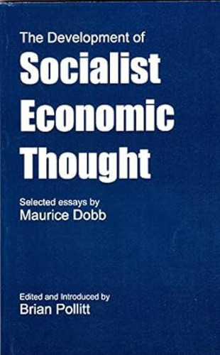 The Development of Socialist Economic Thought: Selected Essays