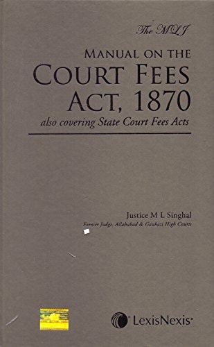 The MLJ Manual on the Court Fees Act
