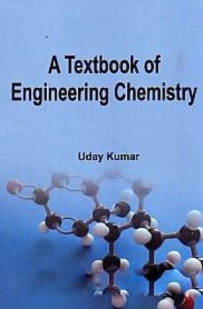 A Textbook of Engineering Chemistry