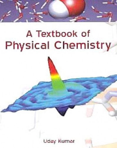 A TEXTBOOK OF PHYSICAL CHEMISTRY