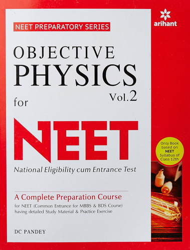 Objective Physics Vol 2 For NEET [Paperback] [Jan 01, 2016] d c pandey