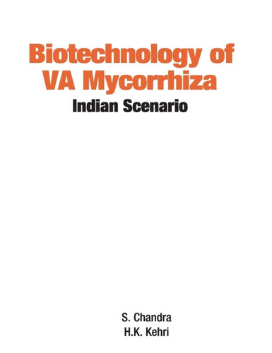 Biotechnology of VA Mycorrhizza: Indian Scenario