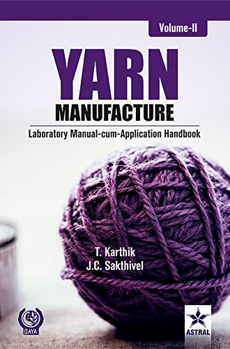 Yarn Manufacture Laboratory Manual-cum-application Handbook