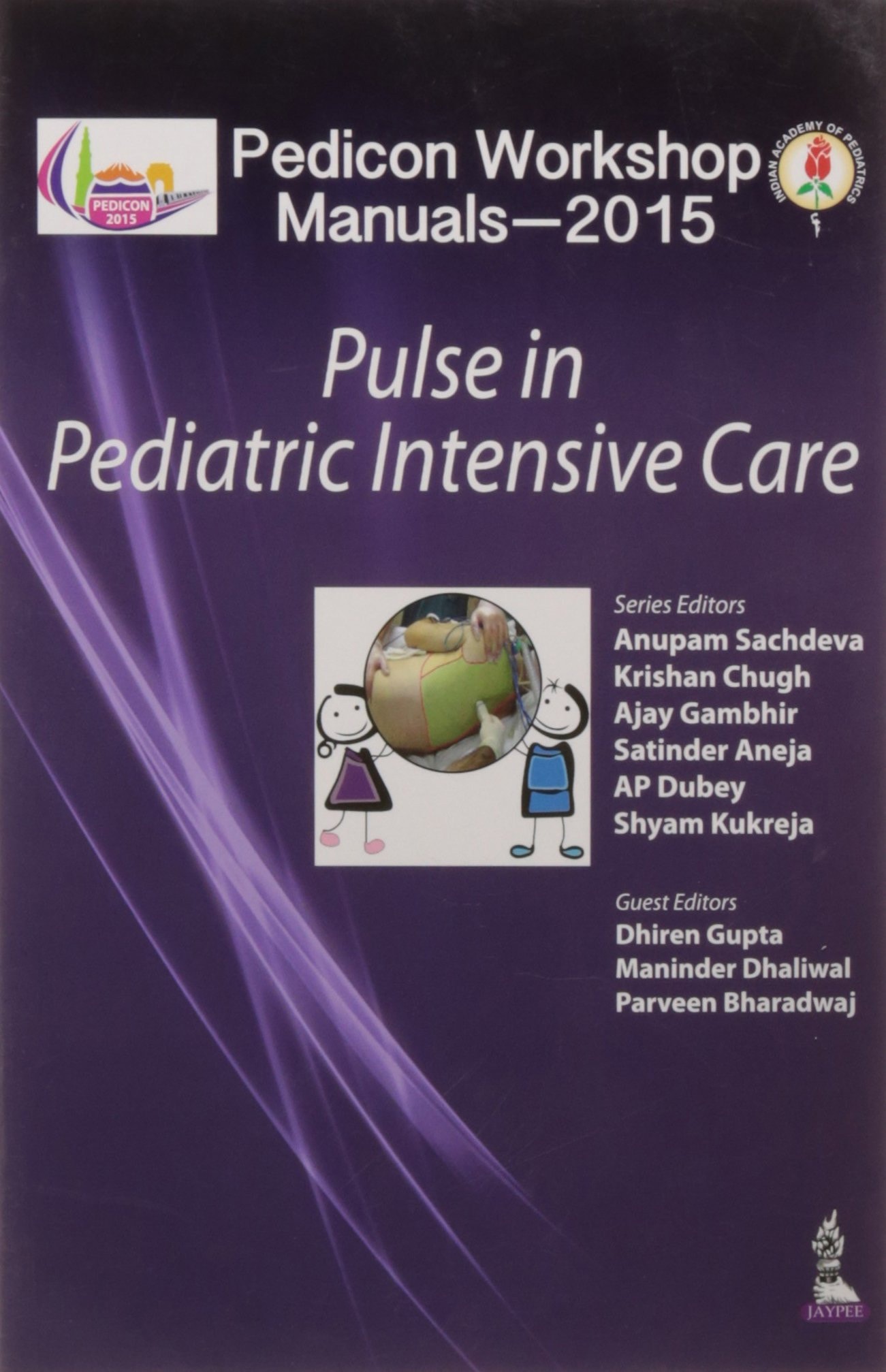 Pedicon Workshop Manuals: Pulse in Pediatric Intensive Care