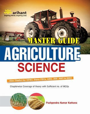 Master Guide Agriculture Science Also Useful, State PCSs, ARS, JRF, NET & BHU