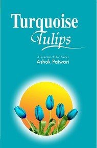 Turquoise Tulips (Short Stories), 2015, 278 pp.