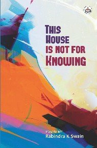 The House is Not for Knowing, 2016, 78 pp.
