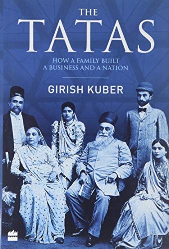 The Tatas How a Family Built a Business and a Nation