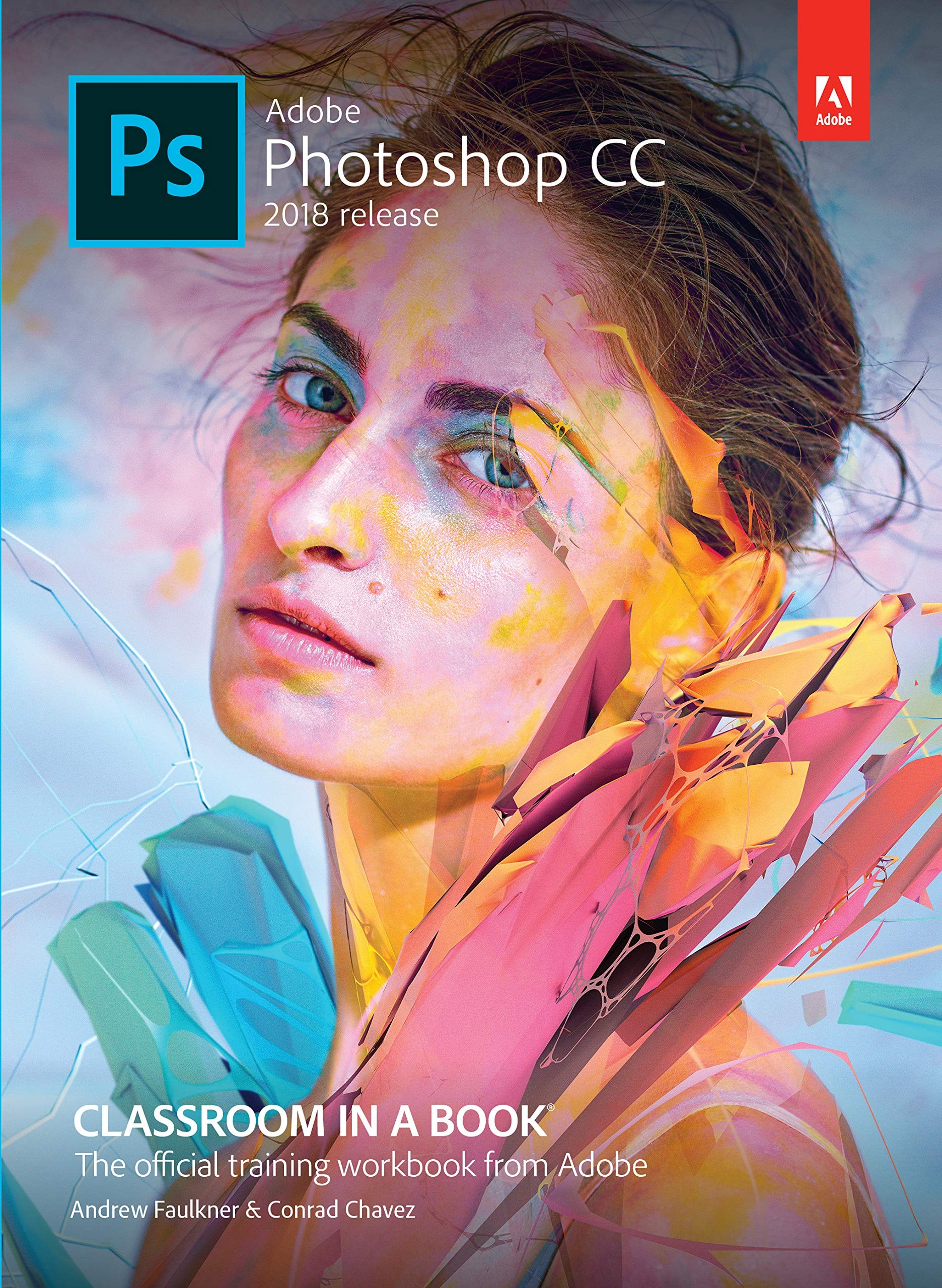 Adobe Photoshop CC 2018 Release: The Official Training Workbook from Adobe