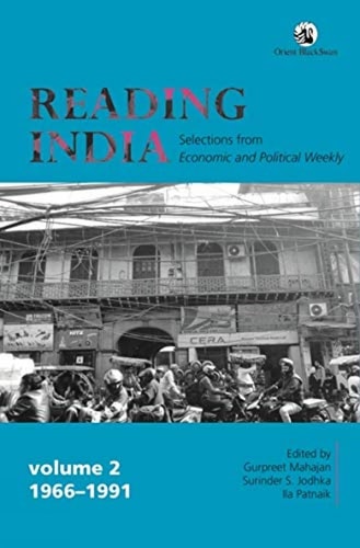Reading India Selections from The Economic Weekly. 1966-1991