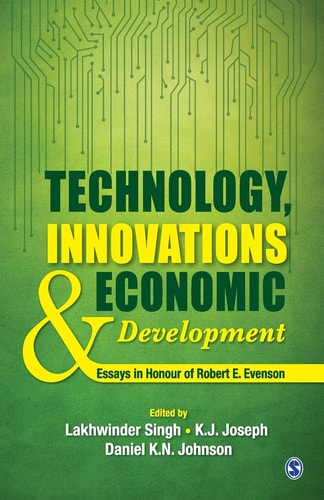 Technology, Innovations and Economic Development Essays in Honour of Robert E. Evenson