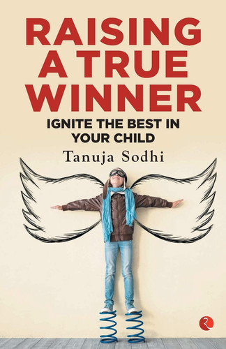 Raising a True Winner