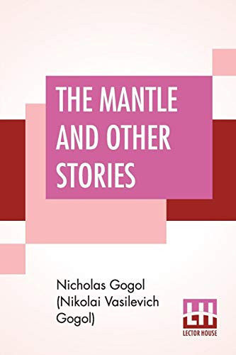 The Mantle And Other Stories Translated By Claud Field With An Introduction On Gogol By Prosper Merimée