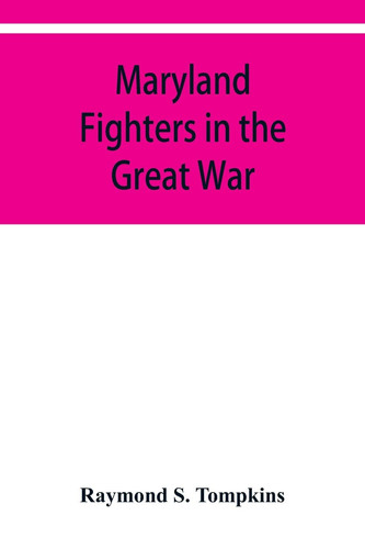 Maryland Fighters in the Great War