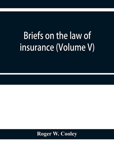 Briefs on the Law of Insurance (Volume V)