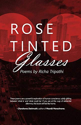Rose Tinted Glasses Poems by Richa Tripathi