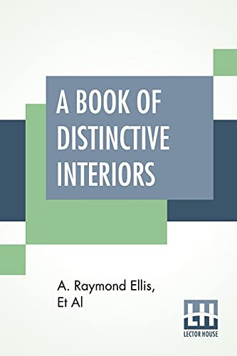 A Book Of Distinctive Interiors Edited By William A. Vollmer