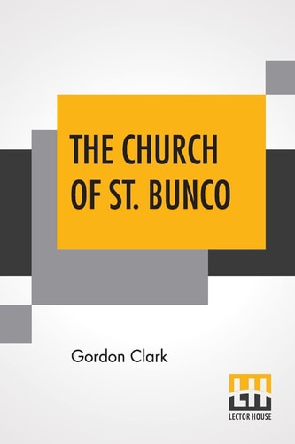 The Church Of St. Bunco A Drastic Treatment Of A Copyrighted Religion- Un-Christian Non-Science