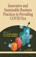 Innovative and Sustainable Business Practices in Prevailing COVID Era