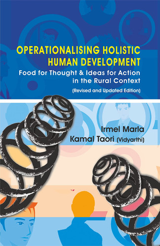 Operationalising Holistic Human Development - Food for Thought & Ideas for Action in the Rural Context (Revised and Updated Edition)