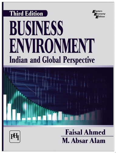 BUSINESS ENVIRONMENT INDIAN AND GLOBAL PERSPECTIVE, THIRD EDITION