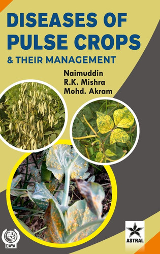 Diseases of Pulse Crops and Their Management