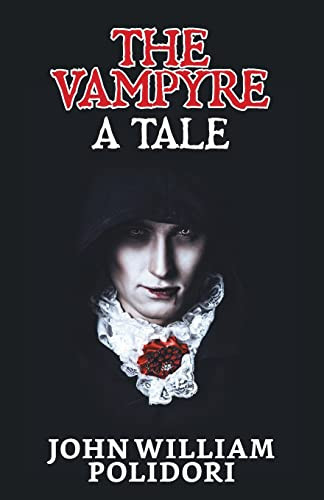 The Vampyre A Tale