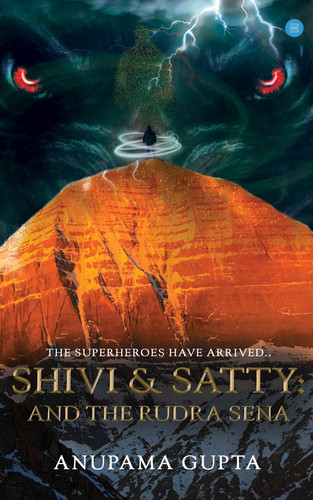 Shivi & Satty: And The Rudra Sena