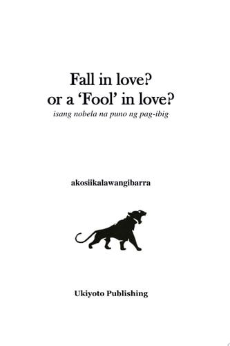 Fall in love? or a ‘Fool’ in love?
