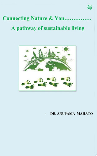 " Connecting Nature & You… A pathway of sustainable living"
