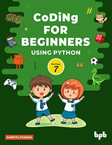 Coding for Beginners - 7: Using Python (English Edition)