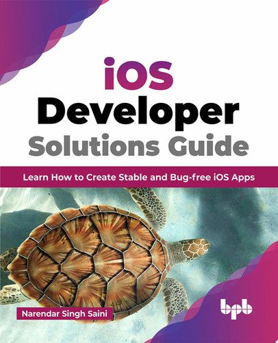iOS Developer Solutions Guide Learn How to Create Stable and Bug-free iOS Apps (English Edition)