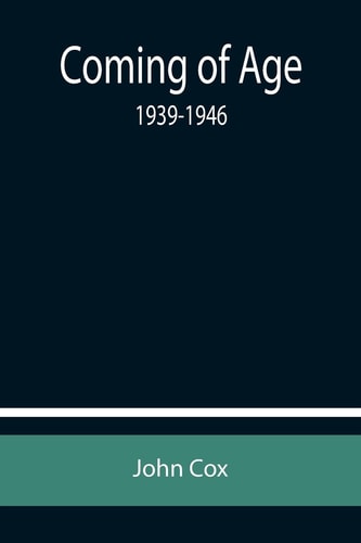 Coming of Age 1939-1946