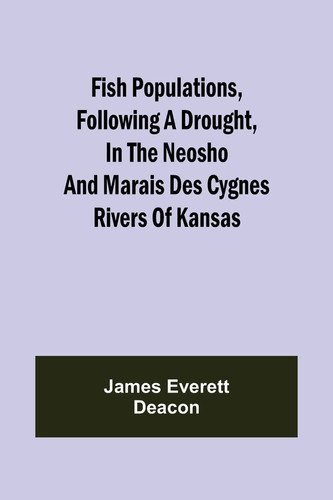 Fish Populations, Following a Drought, in the Neosho and Marais Des Cygnes Rivers of Kansas