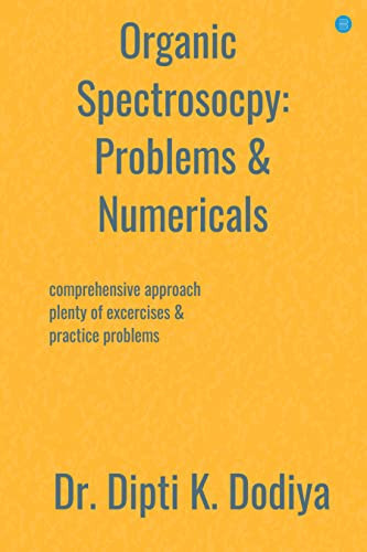 Organic Spectroscopy: Problems & Numericals